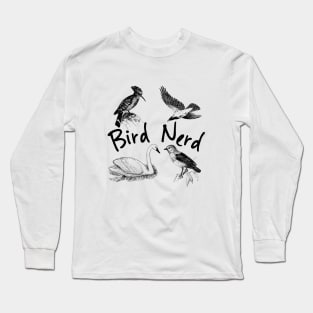 Bird Nerd, Bird watching, Ornithologist, Bird Protection, Bird Rescue. I love birds Long Sleeve T-Shirt